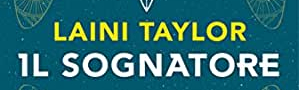 Recensione #2:  “Il sognatore” Laini&nbsp;Taylor