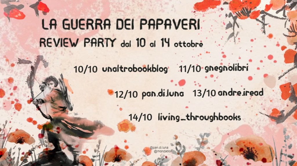 Review Party: La guerra dei&nbsp;papaveri.